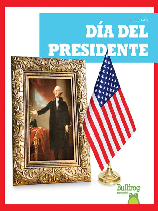 Title details for Día del Presidente (Presidents' Day) by Erika S. Manley - Available